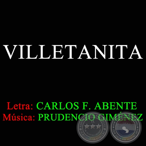 VILLETANITA - Letra:  CARLOS FEDERICO ABENTE